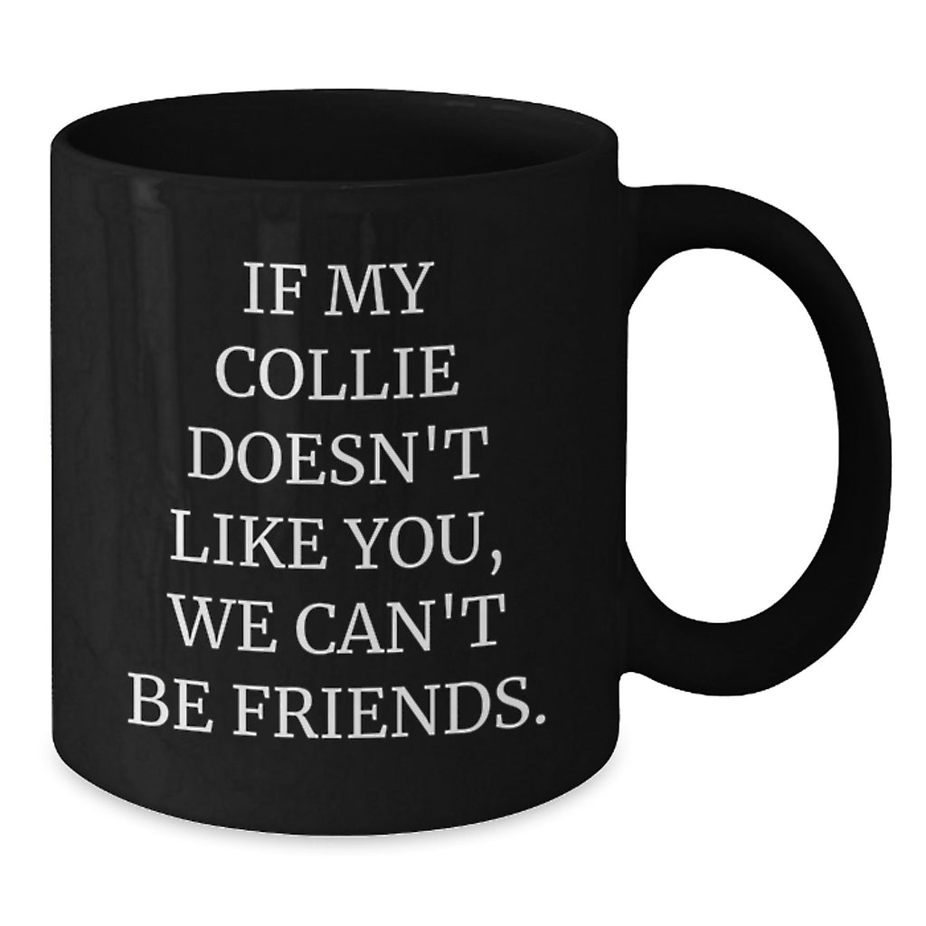 Funny Collie Dog Gifts for Men from, Birthdays Just Got More Paw-some, Collie Dog Lover Mug - Additional