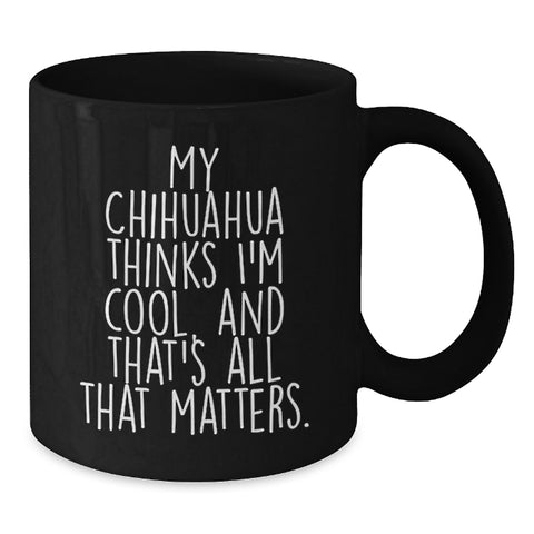 Image of Funny Chihuahua Dog Black Coffee Mug Gifts from Men to Women Friends Family Valentine's Unique - Additional