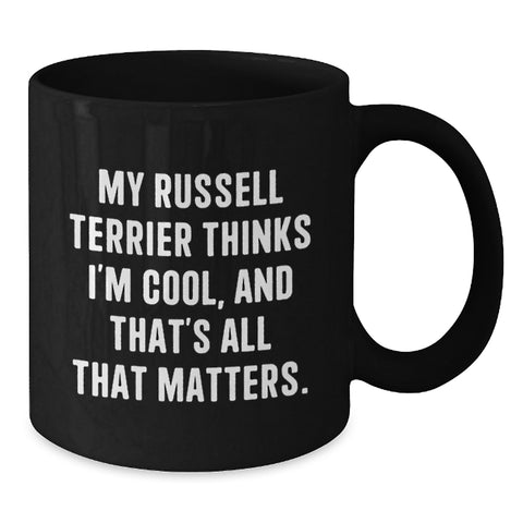 Image of Funny Russell Terrier Dog Quotes Black Coffee Mugs Gifts for Men from Family, Unique Valentine's Unique Gifts for Russell Terrier Dog Lovers - Additional