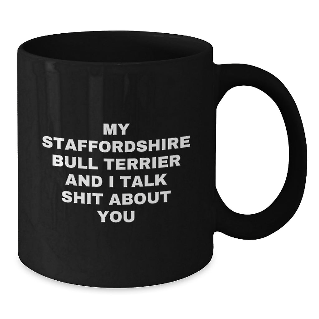 Staffordshire Bull Terrier Dog Lover Gifts from Friends, Funny Quotes on Black Coffee Mugs for Men, Unique Graduation Gifts for Family - Additional