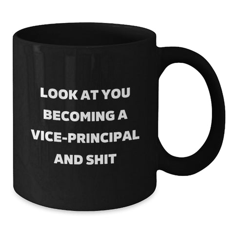 Image of Funny Vice-Principal Quote Black Coffee Mug Gifts for Vice-Principals from Friends and Family on Birthday - Additional