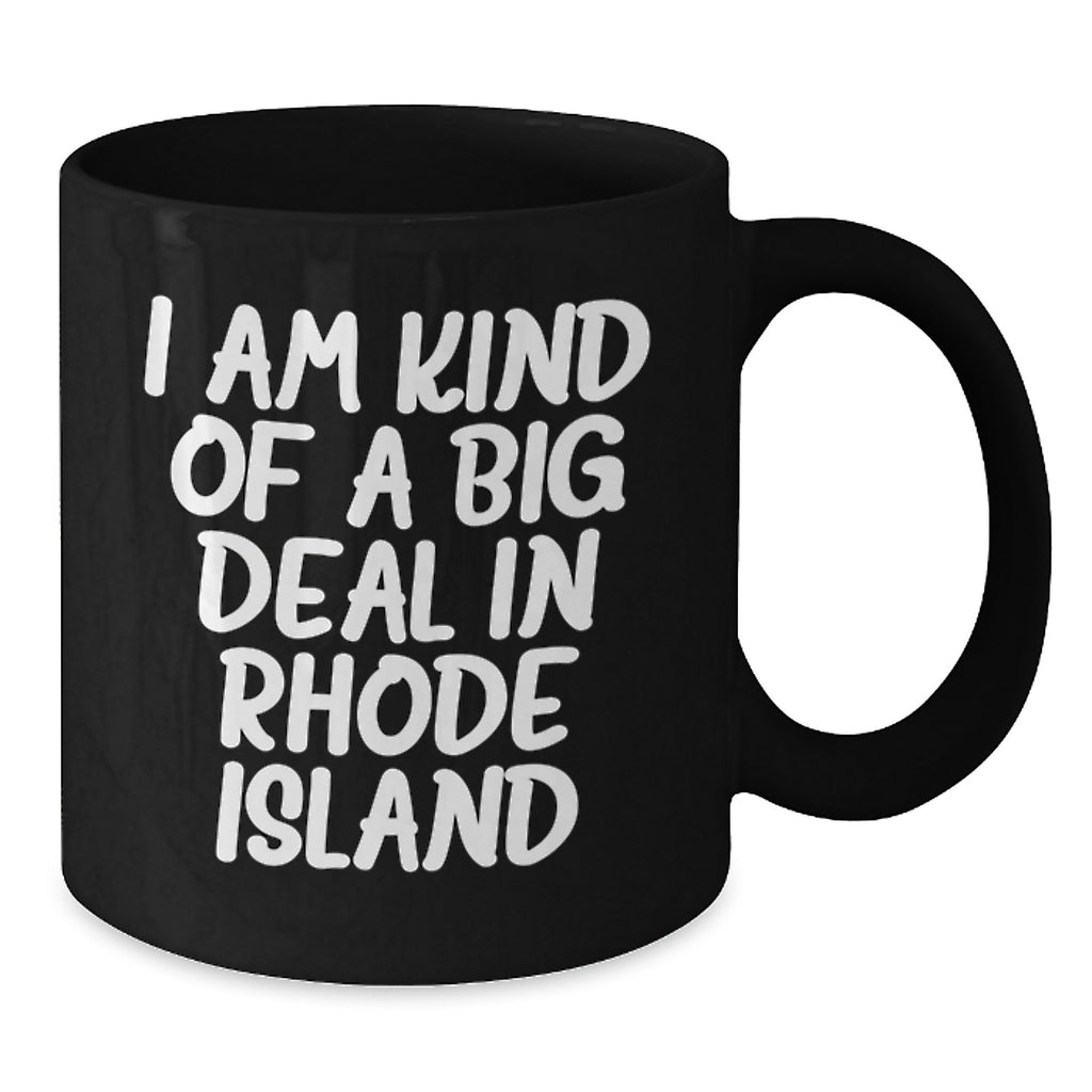 Rhode Island Gifts from Friends, I Am Kind Of A Prime Selection, Funny Graduation Unique Gifts for Men, Women, Family, and Coworkers - Additional