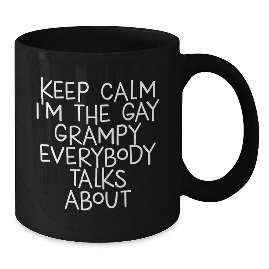 Funny Grampy Black Coffee Mugs, Gifts for Men, Women, Family from Grampy, Keep Calm I'm The Gay Grampy Everybody Talks About Christmas Unique - Additional