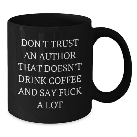 Image of Funny Author Quotes Black Coffee Mugs Gifts from Men to Author Friends for Christmas Unique - Additional