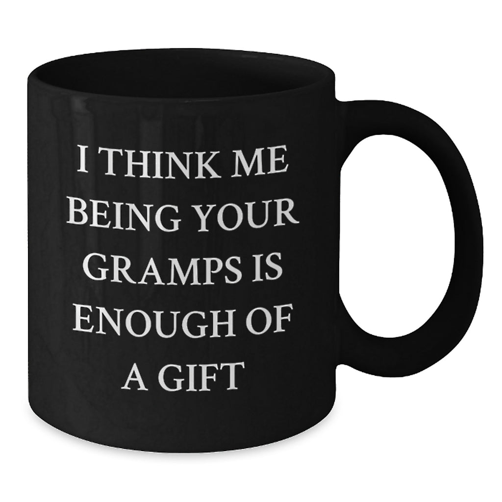Unique Gifts for Gramps from Family, Funny Black Coffee Mug with Gramps Quote for Christmas - Additional