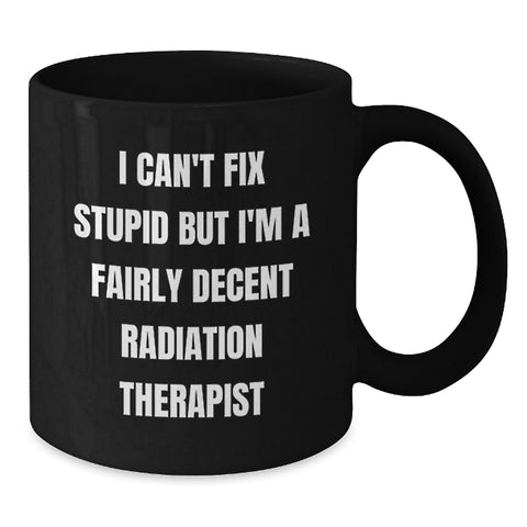 Image of Radiation Therapist Humor Funny Gifts from Coworkers for Men Women Friends Family Black Coffee Mug - Additional