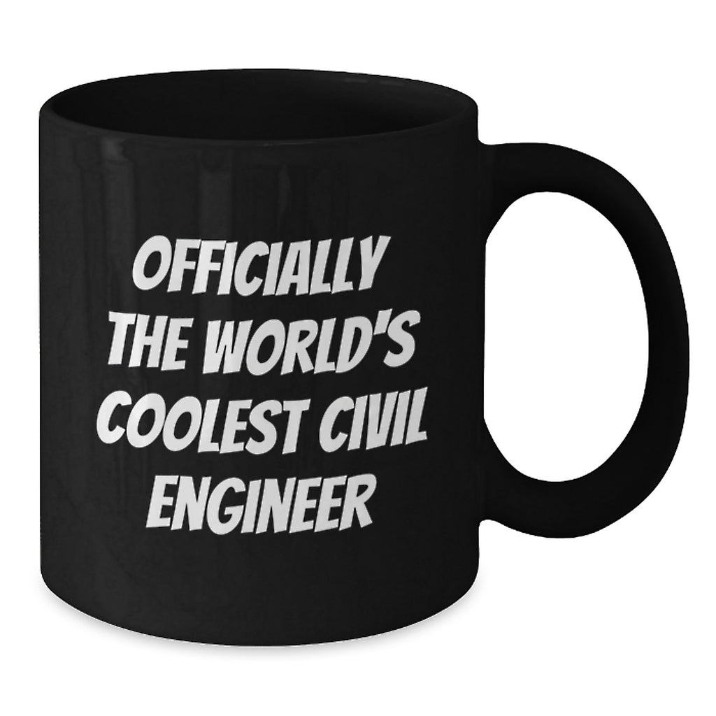 Funny Civil Engineer Quotes Black Coffee Mug Gifts for Civil Engineer Mom on Mother's Day from Family - Additional