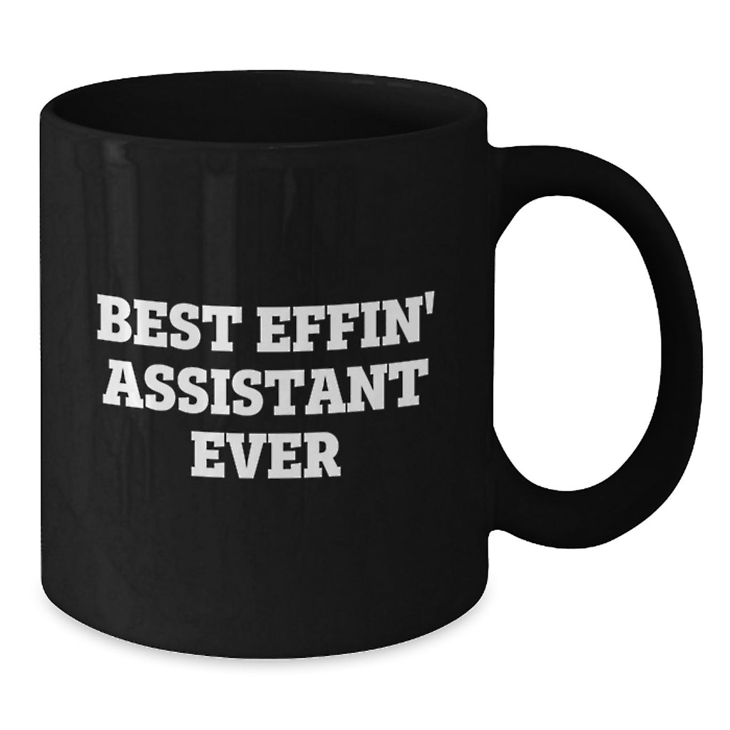 Funny Gifts from Men for Best Effin' Assistant Ever - Black Coffee Mug for Birthday - Additional