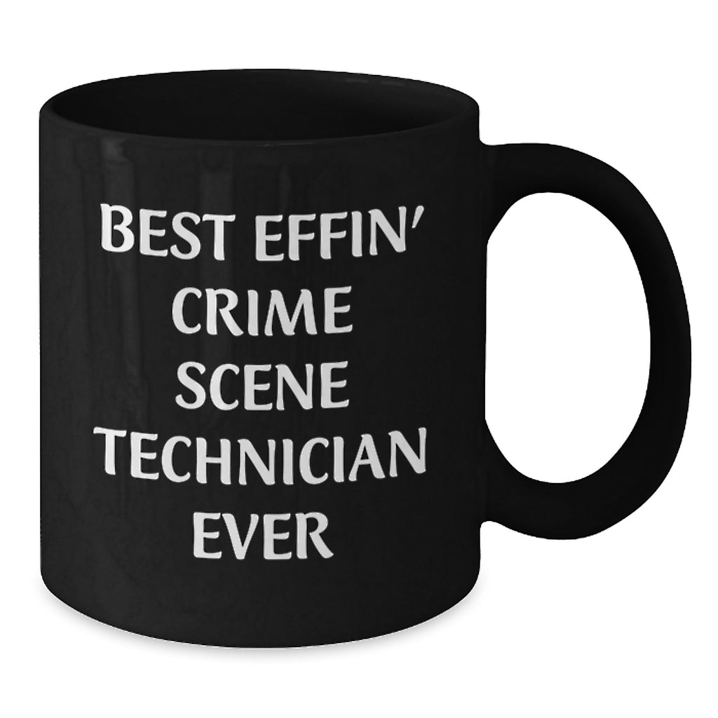 Funny Crime Scene Technician Christmas Unique Gifts for Men from Friends and Coworkers Black Coffee Mug - Best Effin' Crime Scene Technician Ever - Additional
