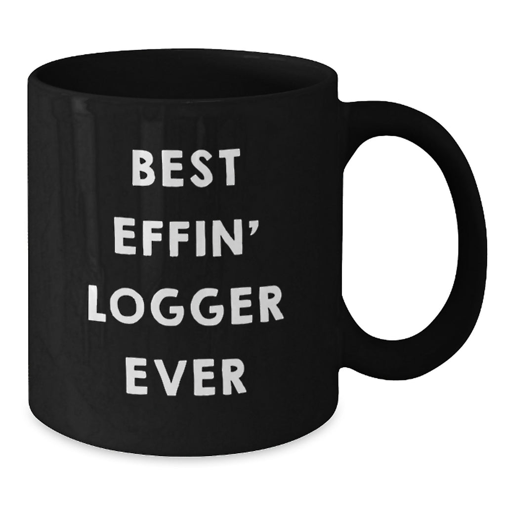 Funny Logger Gifts for Men, Best Effin' Logger Ever Black Coffee Mug, Birthday Unique Gifts from Friends - Additional