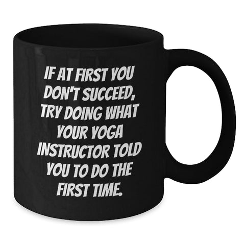 Image of Funny Yoga Instructor Quotes Gifts from Family for Yoga Instructor Black Coffee Mug - Mother's Day Unique Gifts - Additional
