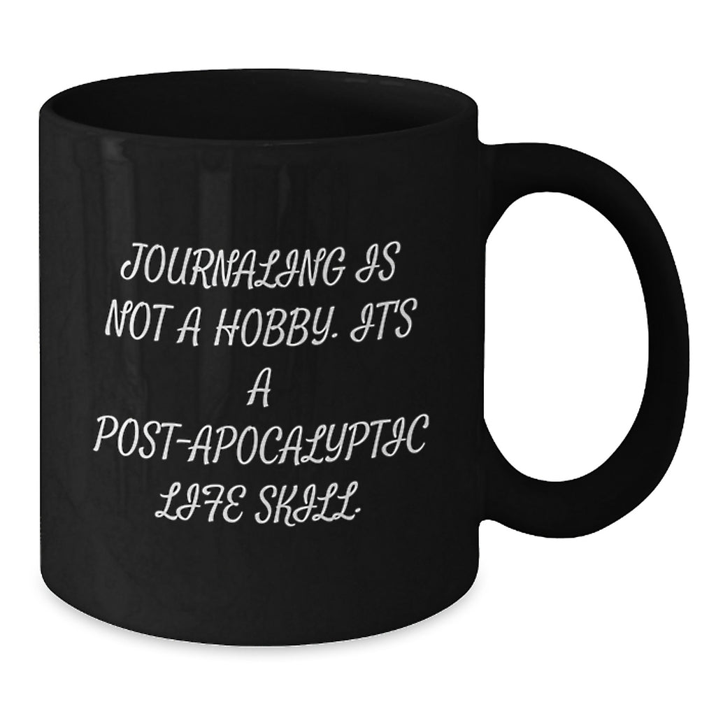 Funny Journaling Quotes Black Coffee Mugs, Gifts from Men to Women for Journaling Enthusiasts on Valentine's Unique Gifts - Additional