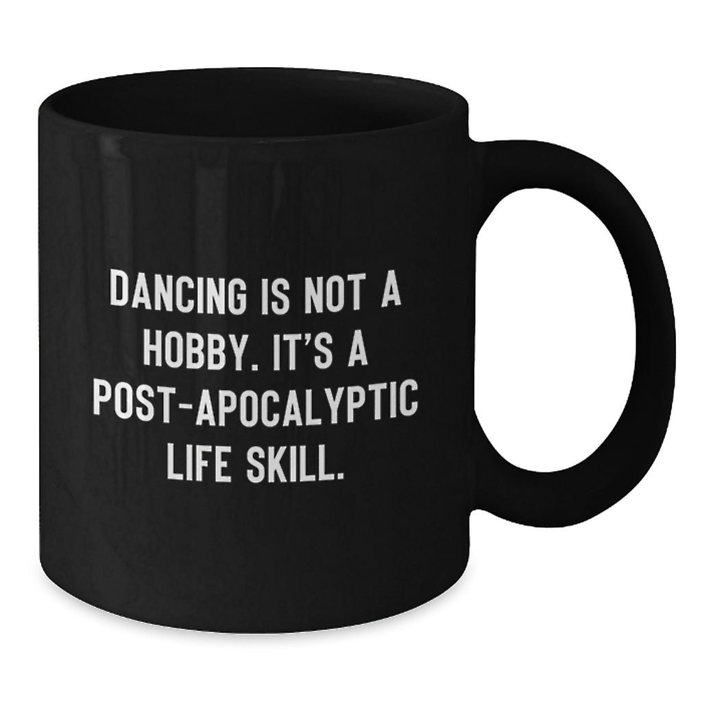 Funny Dancing Gifts for Men, Women, or Friends - Black Coffee Mug for Dancing Enthusiasts Birthday Unique Gifts from Family - Additional