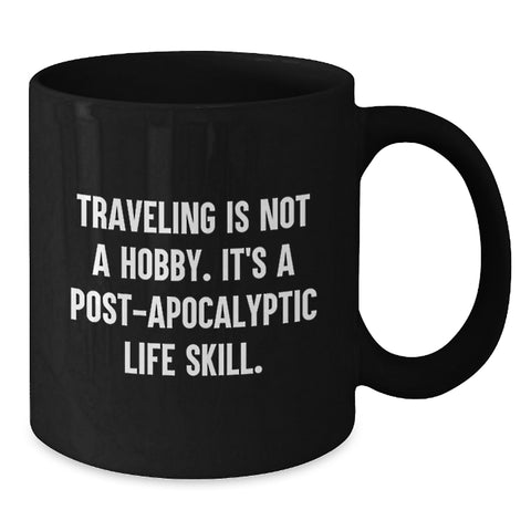 Image of Funny Traveling Mugs Gifts from Men, Women, Friends, Coworkers, Family for Traveling, Coffee Lovers - Valentine's Unique Gifts - Additional