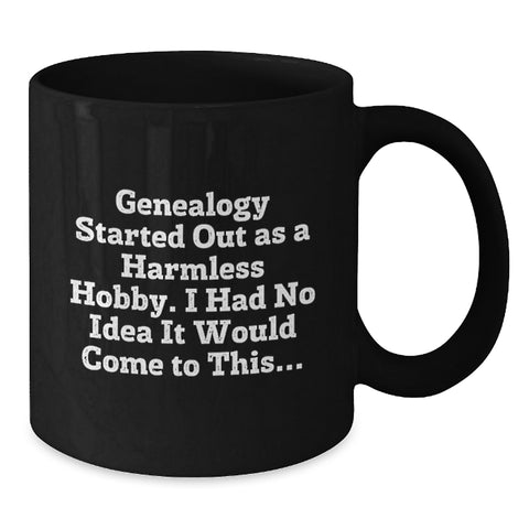 Image of Funny Genealogy Gifts for Genealogy Enthusiasts, Black Coffee Mug, Gifts from Friends, Family, or Coworkers for Birthday Unique Gifts - Additional