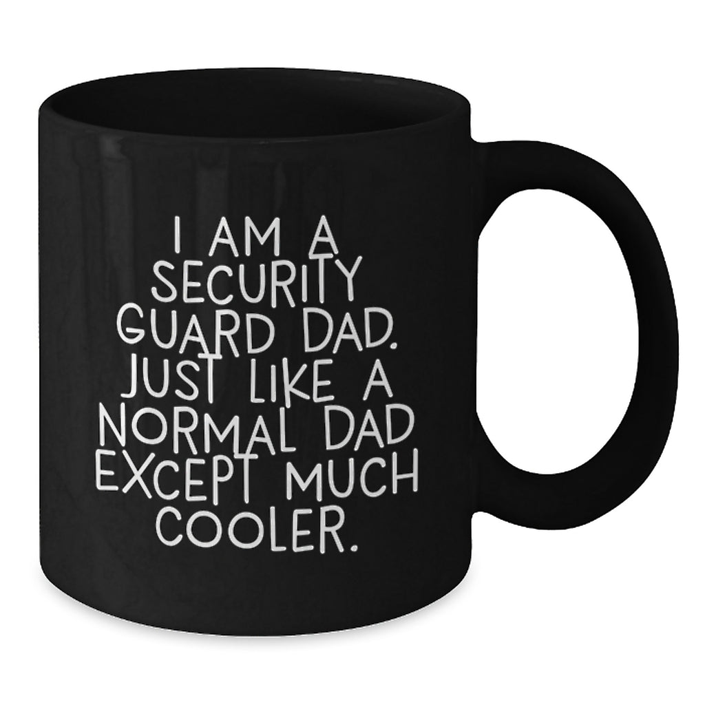 Funny Security Guard Gifts from Dad - Cool Black Coffee Mug for Security Guard Men on Birthday Unique Gifts - Additional