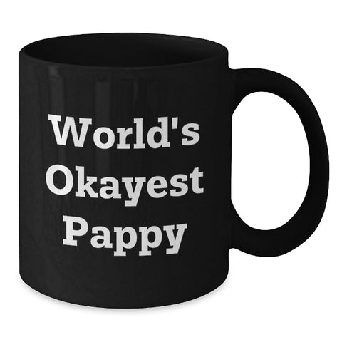 Image of Funny Pappy Gifts from Family, Unique Black Coffee Mugs for Dad, World's Okayest Pappy Quote, Father's Day Unique Gifts - Additional