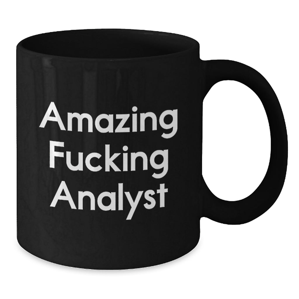 Funny Analyst Gifts from Men to Friends, Black Coffee Mug for Graduation Unique Gifts, 'Amazing F--king Analyst' Quote, Gift for Men, Women, Coworkers, Family - Additional