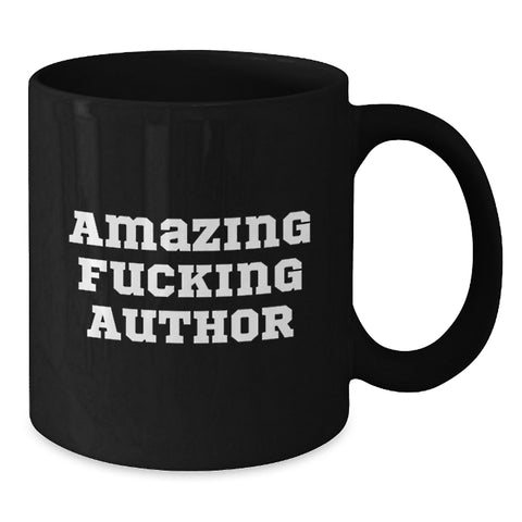 Image of Funny Author Gifts Black Coffee Mug, 'Amazing F--king Author' Quote, Birthday Unique Gifts from Friends to Family - Additional