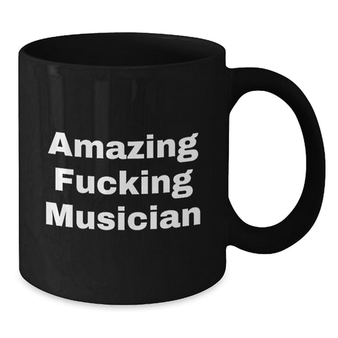 Image of Funny Musician Gifts for Him, Musician Black Coffee Mug, 11oz or 15oz, Gifts from Family to Musician for Graduation Unique - Additional