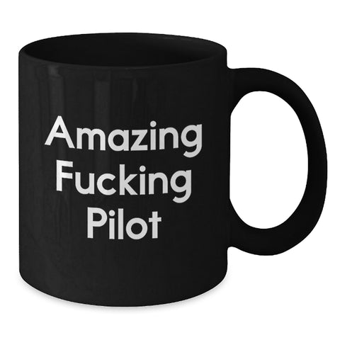 Image of Funny Pilot Gifts for Men from Friends, Amazing F--king Pilot Black Coffee Mug for Pilot Graduation, Unique Pilot Gift Ideas - Additional