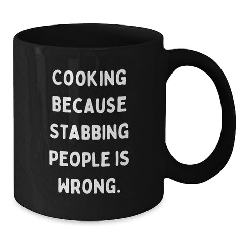 Image of Funny Cooking Quotes Black Coffee Mug, Gifts for the Men in Your Life, Birthday Unique Gift Ideas from Friends, Family, Coworkers. - Additional