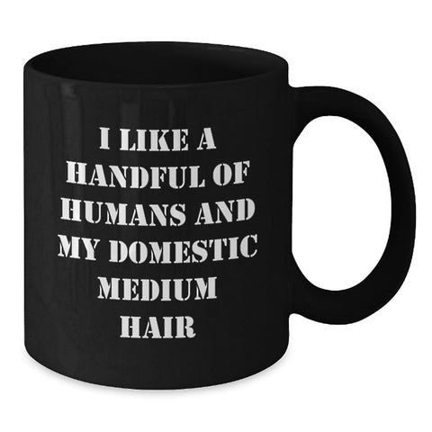 Image of Funny Domestic Medium Hair Graduation Unique Gifts - Black Coffee Mug for Domestic Medium Hair Lover Friends and Family - Additional
