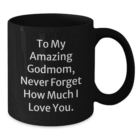 Image of Gifts from Men to Godmom, Inspirational Quote Black Coffee Mug, Birthday Unique Gifts for Amazing Godmom - Additional