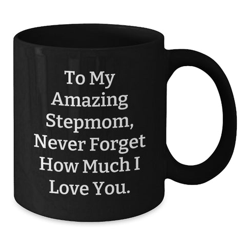 Image of A Heartfelt Graduation Gift for My Amazing Stepmom - Inspirational Quote Black Coffee Mug, Gifts from Family to Stepmom, Graduation Unique Gifts for Stepmom, Stepmom Gifts, Black Coffee Mug - Additional