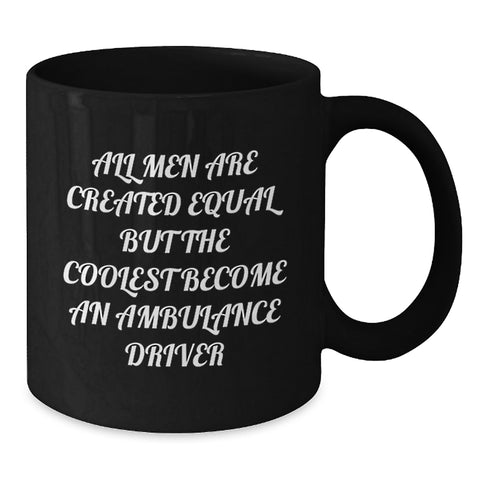 Image of Funny Ambulance Driver Gifts for Men - Ambulance Driver Coffee Mug, Inspirational Quote, Unique Christmas Memorable Presents - Additional