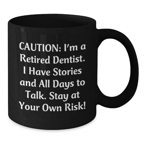 Image of Funny Dentist Gifts from Friends - Graduation Unique Mugs for Dentist - Stay at Your Own Risk! Black Coffee Mug - Additional