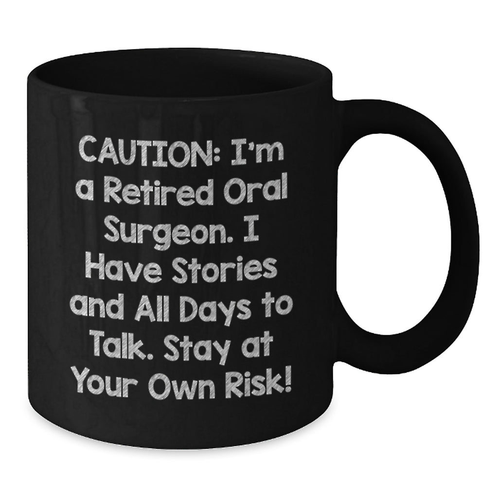 Oral Surgeon Coffee Lovers Black Mug Gifts from Friends and Family for Graduation Unique - Additional