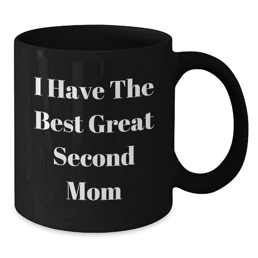 Second Mom Gifts, Funny Quote Black Coffee Mugs, Graduation Unique Gifts from Family, Friends, Coworkers to Second Mom - Additional