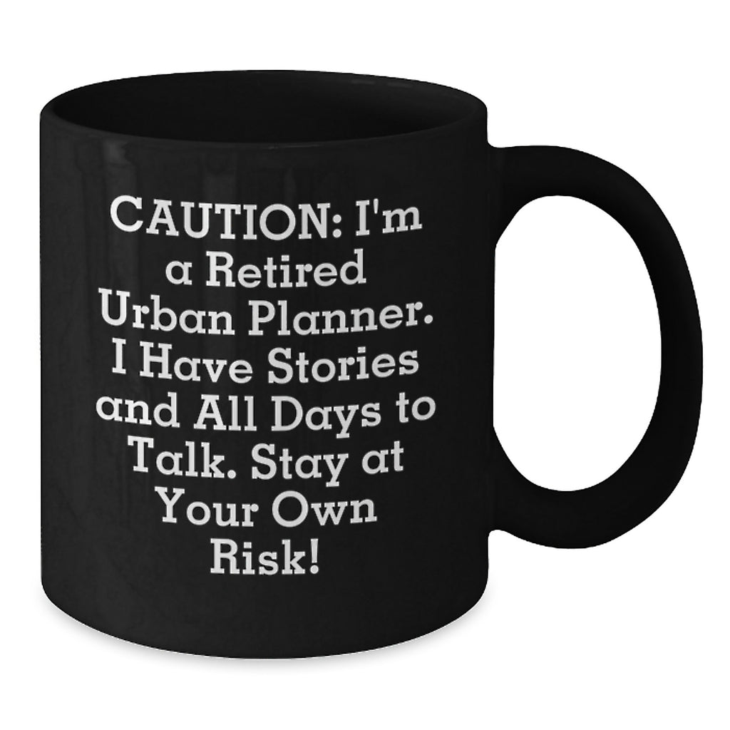 Funny Urban Planner Gifts, Birthday Unique Gifts from Friends to Urban Planner, Black Coffee Mug - Retired Urban Planner - Additional