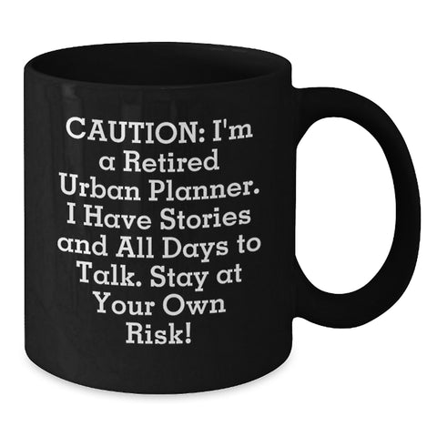 Image of Funny Urban Planner Gifts, Birthday Unique Gifts from Friends to Urban Planner, Black Coffee Mug - Retired Urban Planner - Additional