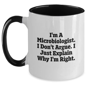 Microbiologist Humor Two Tone Coffee Mug Gifts from Friends, Gifts for Microbiologist Birthday Unique Presents, Funny Inspirational Quote - Main
