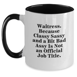 Gifts from Friends for Waitress - Funny Quote Two Tone Coffee Mug, Perfect Christmas Unique Gifts for Waitresses, Classy Sassy Fearlessy, 11oz Ceramic Mug - Main