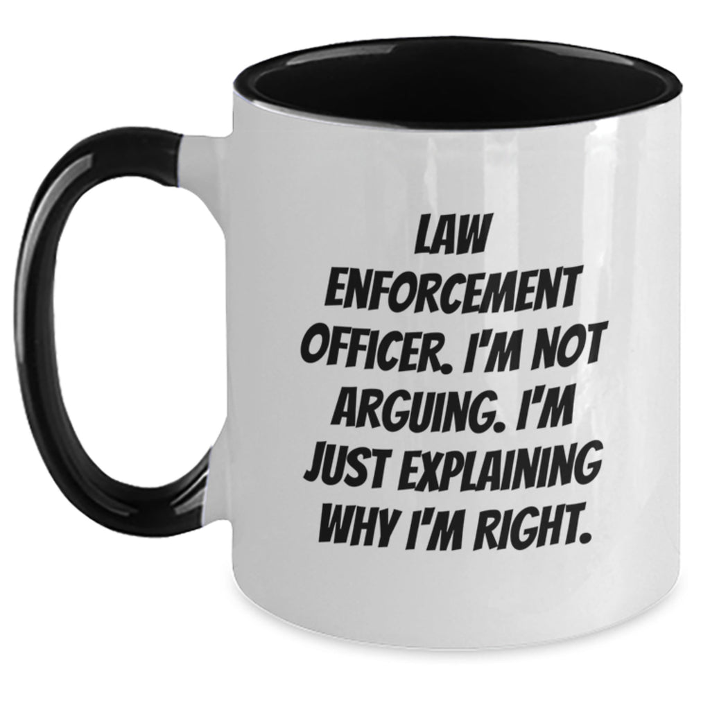 Funny Law Enforcement Officer Gifts from Friends and Family for Christmas Unique Presents Two Tone Coffee Mug Explaining Right - Main