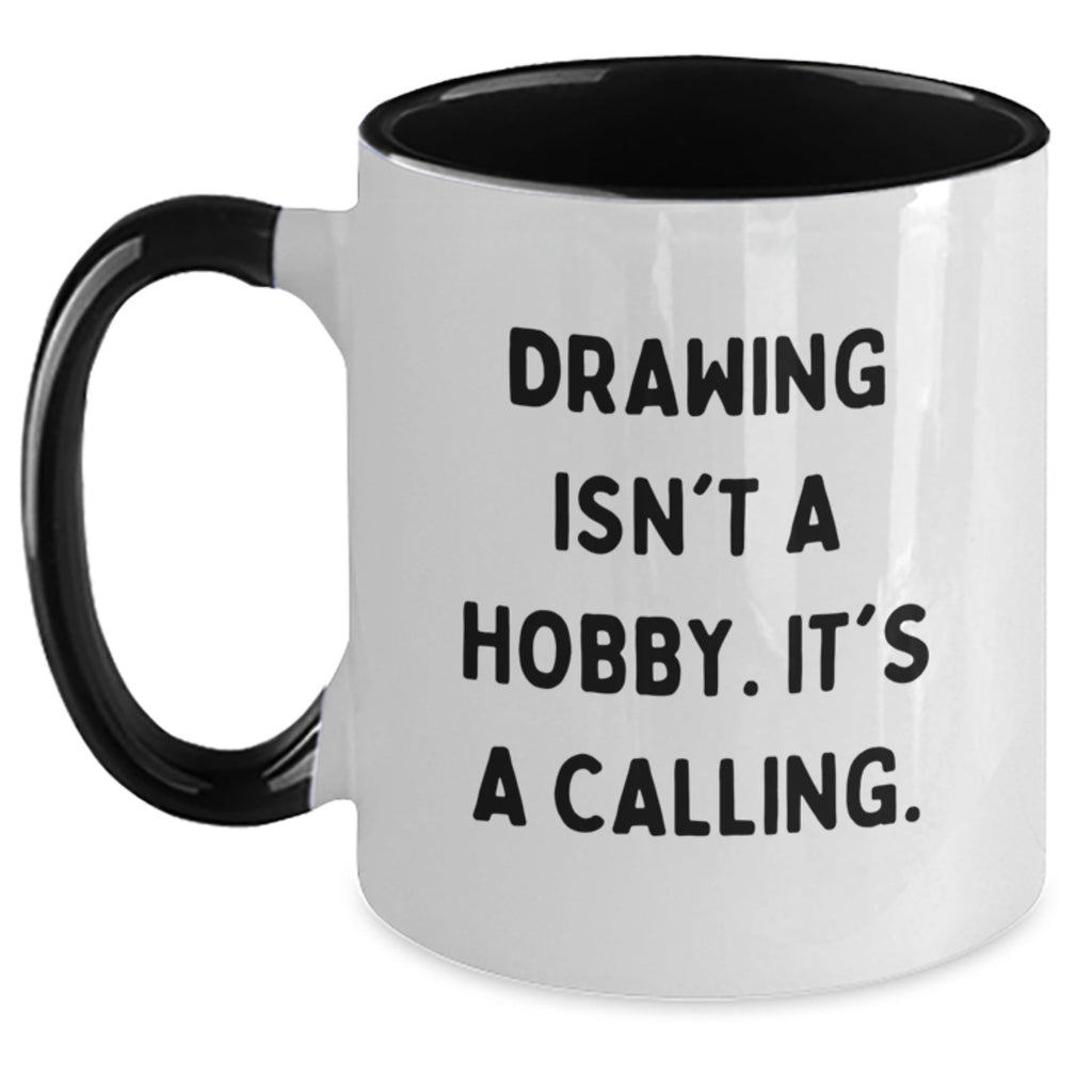 Funny Gifts from Friends for Drawing Enthusiasts, Unique Two Tone Coffee Mugs for Men and Women, Inspirational Quote 'Drawing Isn't A Hobby. It's A Calling.' for Christmas - Main