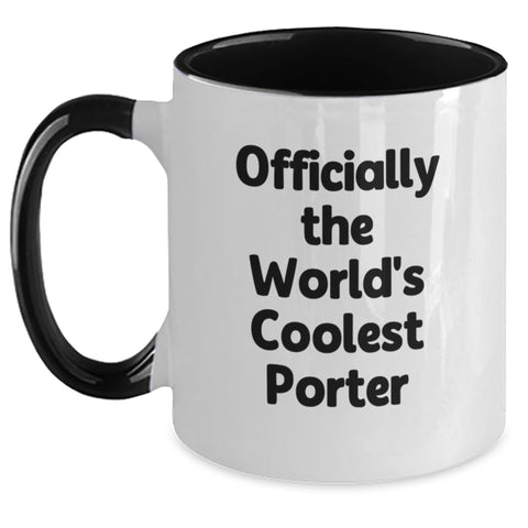 Image of Funny Porter Lover Gifts from Men to Sweetheart Officially The World's Coolest Porter Two Tone Coffee Mug Perfect Valentine's Unique Gifts - Main