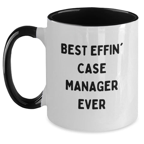 Image of Funny Case Manager Gifts from Friends - Best Effin' Case Manager Ever Two Tone Coffee Mug, Birthday Unique Present for Case Manager - Main