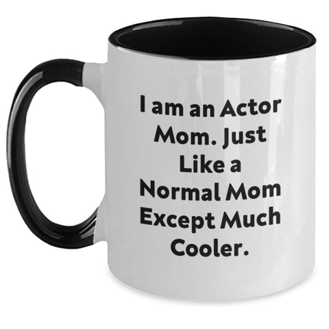 Image of Funny Actor Mom Gifts from Family for Graduation Unique Two Tone Coffee Mug with 'I Am An Actor Mom' - Main