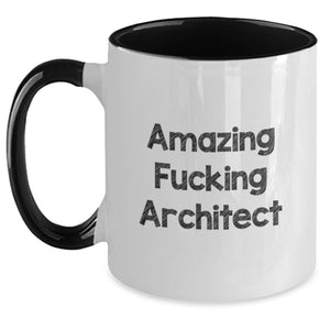 Funny Architect Gifts from Friends for Graduation - Two Tone Coffee Mug, Amazing Quote - Main