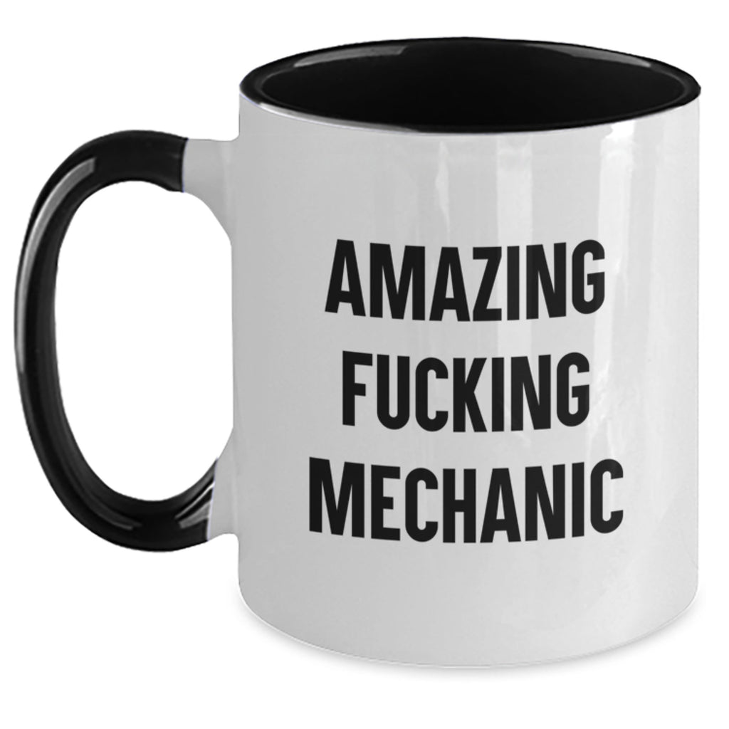 Funny Mechanic Gifts from Friends, Unique Two Tone Coffee Mug for Mechanic, Amazing Quote for Graduation - Main