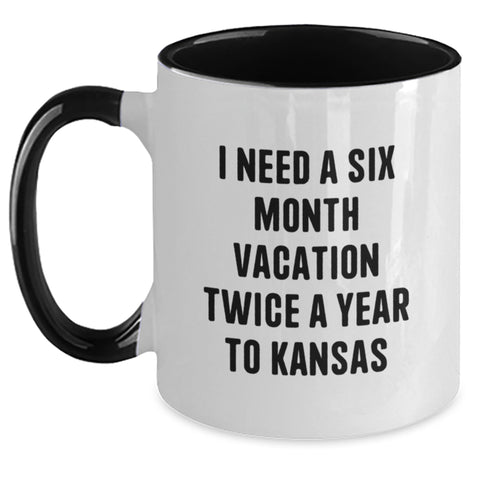 Image of Funny Kansas Gifts for Friends from Kansas Enthusiasts, Two Tone Coffee Mug, 'I Need A Six Month Vacation Twice A Year To Kansas' Quote - Main