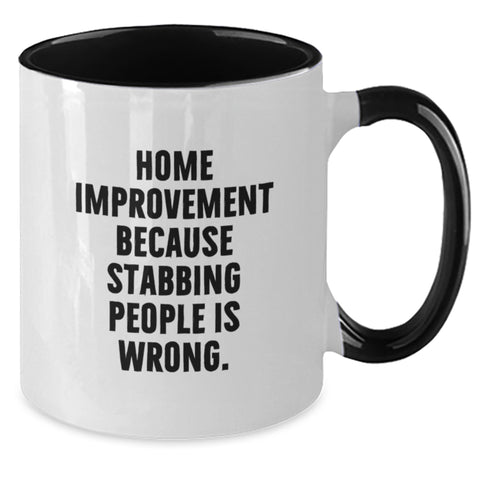 Image of Home Improvement Fun Two Tone Coffee Mugs, Funny Quirky Graduation Gifts from Friends, Family, Coworkers - Additional