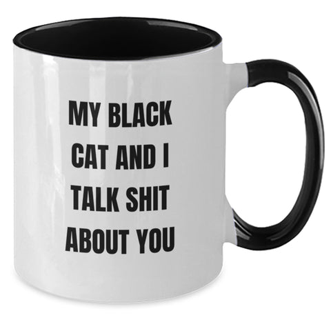 Image of Funny Black Cat Gifts from Friends to Family - My Black Cat And I Talk Shit About You Two Tone Coffee Mug - Additional