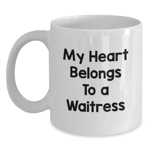 Funny Waitress Gifts from Friends - My Heart Belongs To A Waitress Birthday Unique White Coffee Mug for Waitress - 11oz or 15oz Ceramic Mug - Main