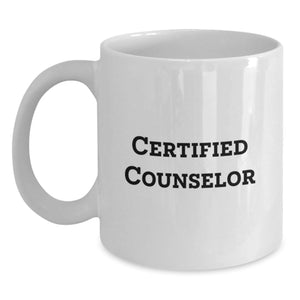 Cute Counselor Quotes Funny White Coffee Mugs Gifts from Men to Women Friends, Unique Valentine's Unique Gifts for Counselor, Counselor White Coffee Mug, Funny Quote, Valentine's - Main