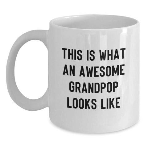 Image of Funny Grandpop Gifts for Birthday - White Coffee Mug with This Is What An Awesome Grandpop Looks Like Quote, Gifts from Grandma for Grandpop - Main